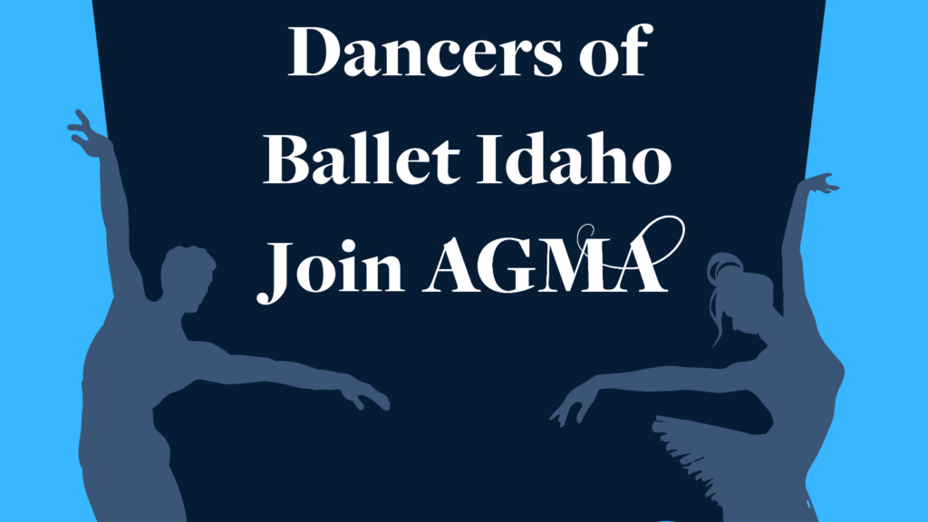 Please join us in welcoming the dancers of Ballet Idaho into the AGMA community!