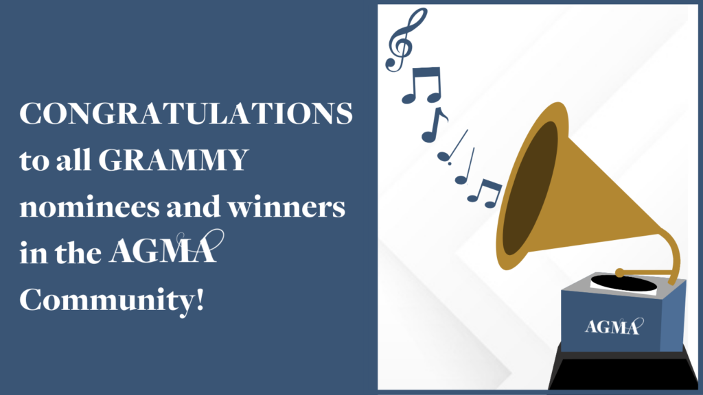 The American Guild of Musical Artists congratulates all members of AGMA who were a part of this year's GRAMMY Awards!