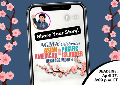AAPI Heritage Month at AGMA: Share Your Story