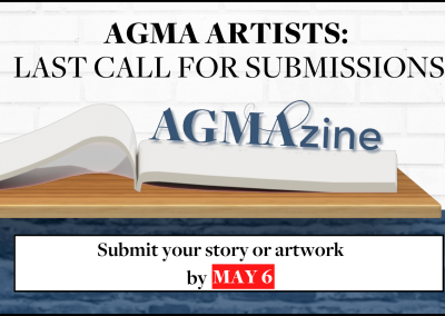 Last Call for AGMAzine Submissions