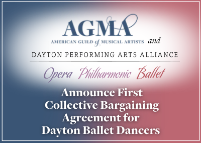 AGMA and Dayton Performing Arts Alliance Announce First Collective Bargaining Agreement for Dayton Ballet Dancers