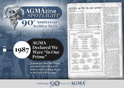 AGMAzine Archives: In 1987, AGMA Declared We Were “In Our Prime”