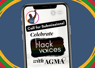 Call for Submissions: Celebrate Black Voices with AGMA
