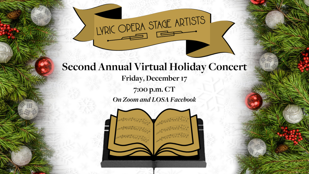 Lyric Opera Stage Artists (LOSA) invites all AGMA Artists to join them for LOSA's Second Annual Virtual Holiday Concert!