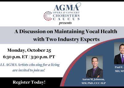 AGMA Singers Invited to a Discussion on Maintaining Vocal Health with Two Industry Professionals Hosted by the OCCC