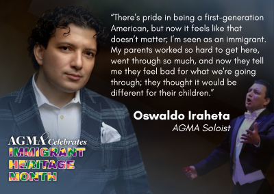 Immigrant Heritage Month Spotlight: AGMA Soloist Oswaldo Iraheta on Navigating the World as a First-Generation Immigrant
