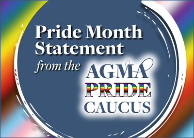 Pride Month Statement from the AGMA Pride Caucus