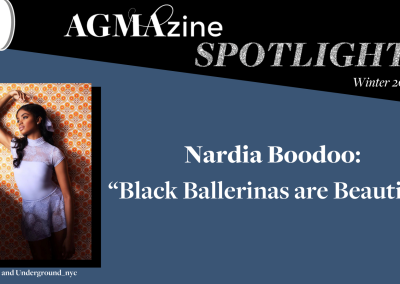 AGMAzine Spotlight on Nardia Boodoo: “Black Ballerinas are Beautiful”