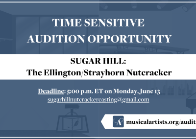 Time-Sensitive Audition Opportunity! SUGAR HILL: The Ellington/Strayhorn Nutcracker