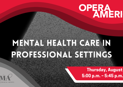 Upcoming OPERA America Webinar will Focus on Return to Work and Mental Health